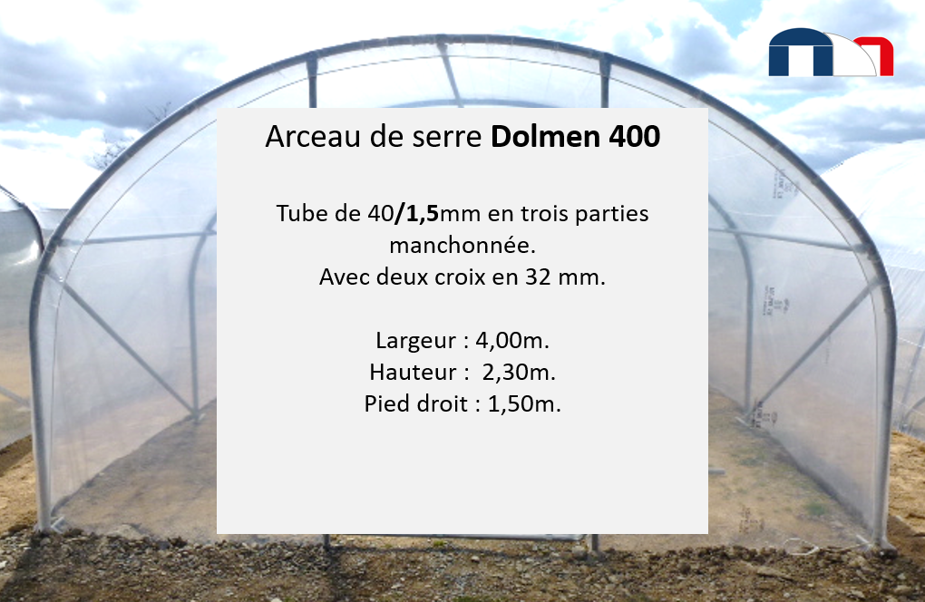 Arceau de serre de jardin tunnel DOLMEN 400